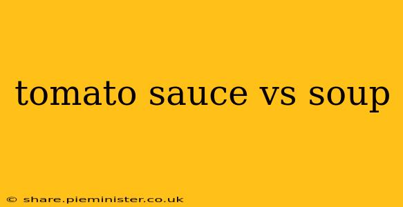 tomato sauce vs soup