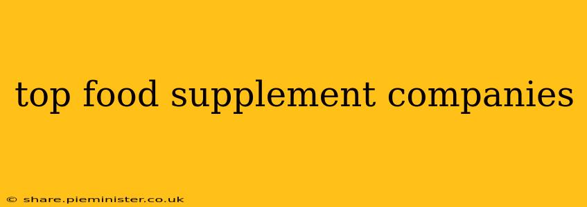 top food supplement companies