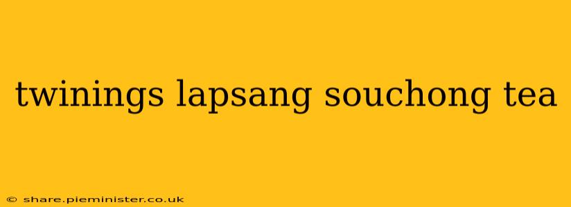 twinings lapsang souchong tea