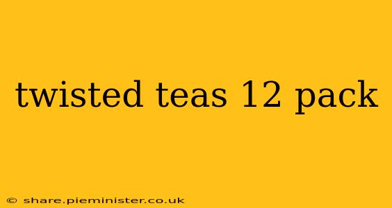 twisted teas 12 pack