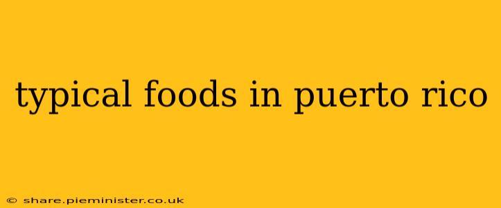 typical foods in puerto rico