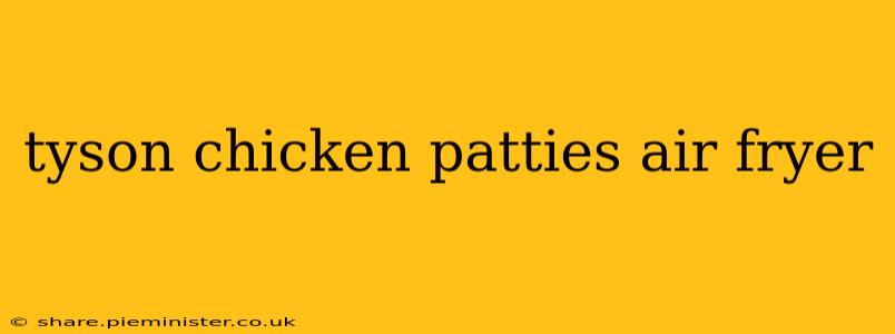 tyson chicken patties air fryer