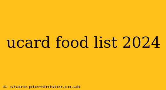 ucard food list 2024