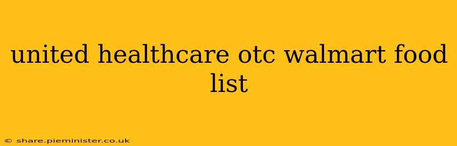 united healthcare otc walmart food list