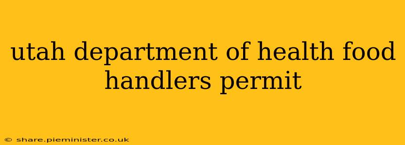 utah department of health food handlers permit