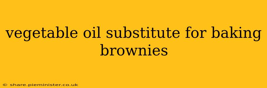 vegetable oil substitute for baking brownies