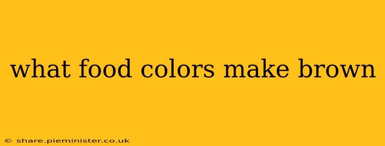 what food colors make brown