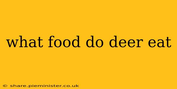 what food do deer eat