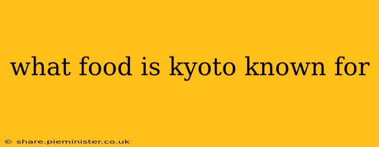 what food is kyoto known for