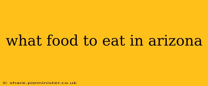 what food to eat in arizona