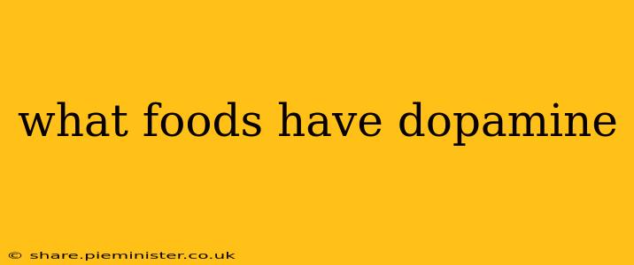 what foods have dopamine