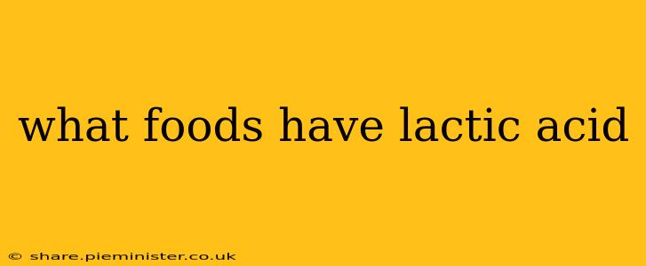 what foods have lactic acid