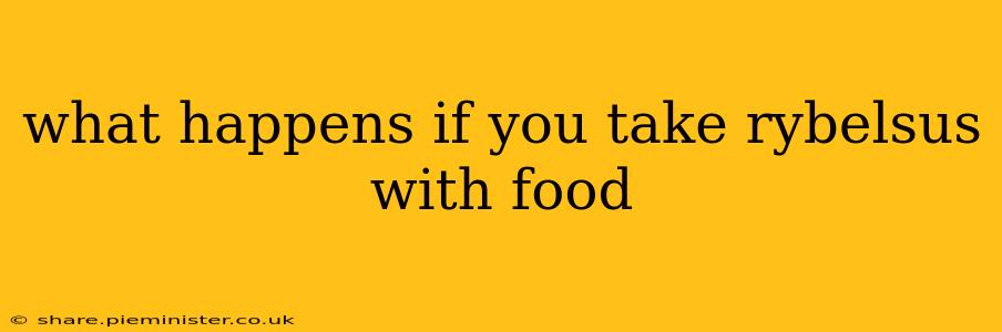 what happens if you take rybelsus with food