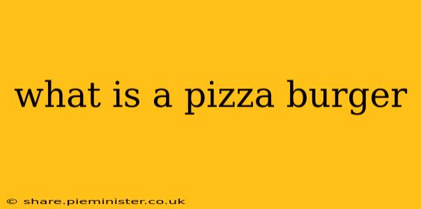 what is a pizza burger