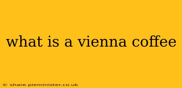 what is a vienna coffee