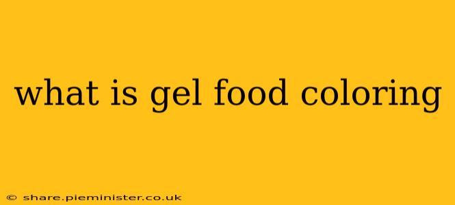 what is gel food coloring