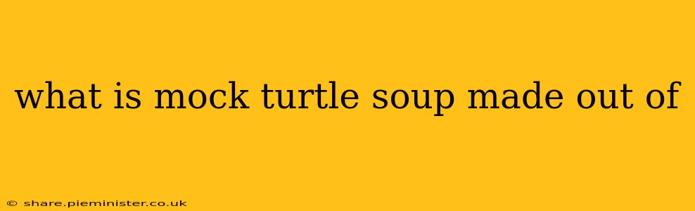 what is mock turtle soup made out of