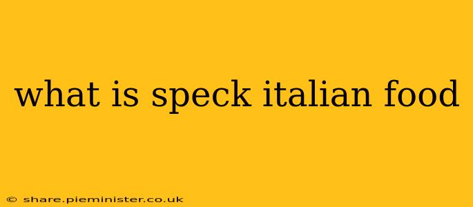 what is speck italian food