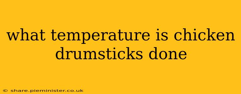 what temperature is chicken drumsticks done