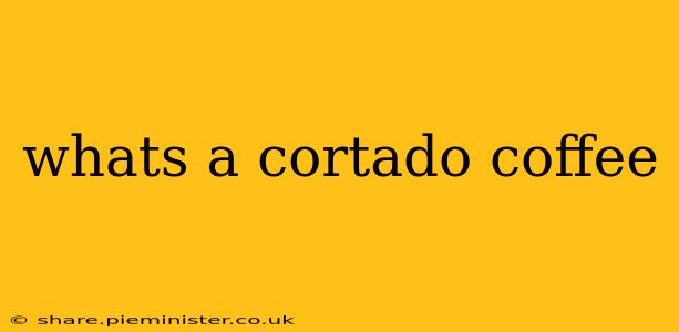 whats a cortado coffee