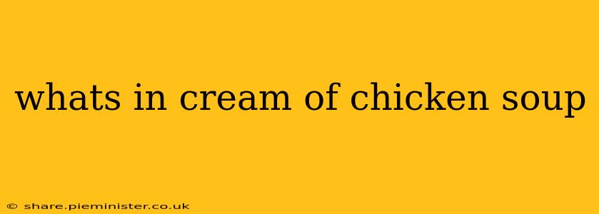 whats in cream of chicken soup