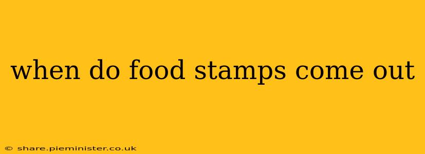 when do food stamps come out