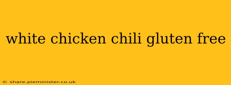 white chicken chili gluten free