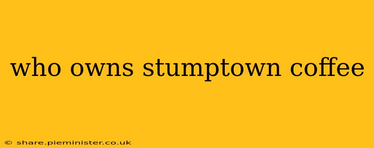 who owns stumptown coffee
