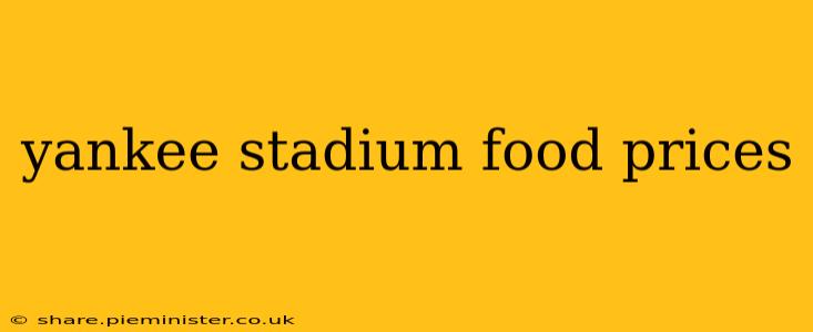 yankee stadium food prices